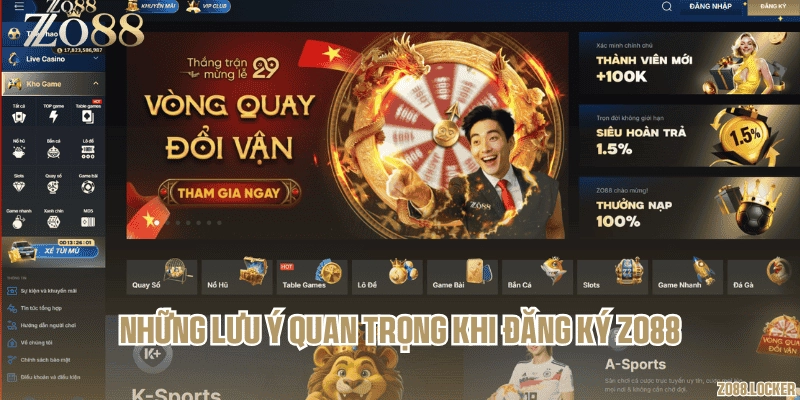 Những lưu ý quan trọng khi đăng ký Zo88