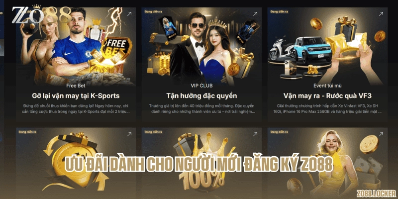 Ưu đãi dành cho người mới đăng ký Zo88